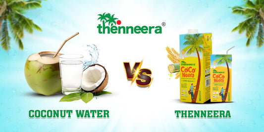 Coconut water vs Coconut Neera(Thenneera)